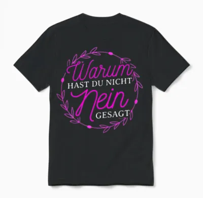 Women's Warum Hast Du Nicht Nein Gesagt - Schlager Fans Proposal Jga T-Shirt, Black, S Unisex T-Shirt - Black