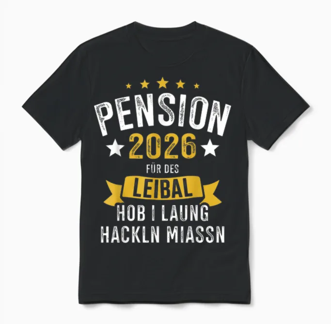 Pension 2026 Leibal Long Hackln Pensionist Unisex T-Shirt in Black
