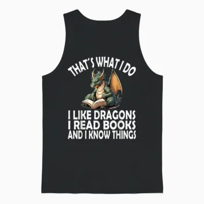 Das Mache Ich, Ich Mag Drachen, Ich Lese Bücher, Lustiger Drache Unisex Tank Top - Black