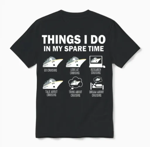 Things I Do in My Spare Time Cruise Funny Cruising Unisex T-Shirt in Black