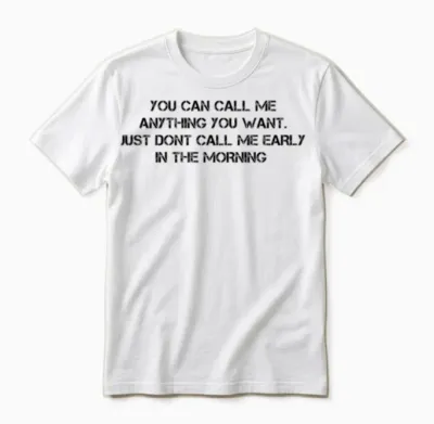 Funny Slogan Unisex T-Shirt - White