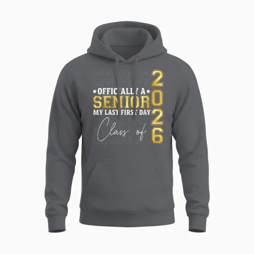 Graduation Class of 2026 My First Last Day of School Senior Unisex Hoodie - Charcoal