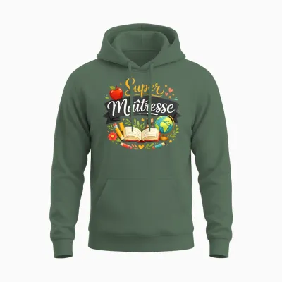 Cadeau Super Maîtresse D'école Fin D'année Drole Enseignante Unisex Hoodie - Military Green