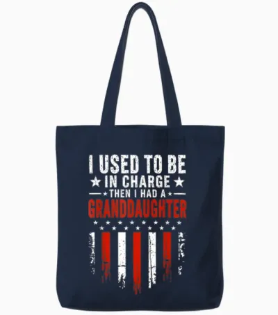 I Used to Be in Charge Then I Had a Granddaughter Tote Bags - Navy