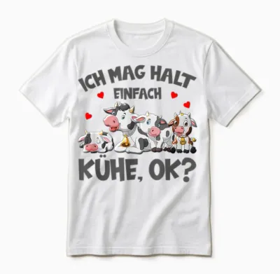 Kühe Ich Mag Halt Einfach Kühe Ok Bauer Kuh Unisex T-Shirt - White