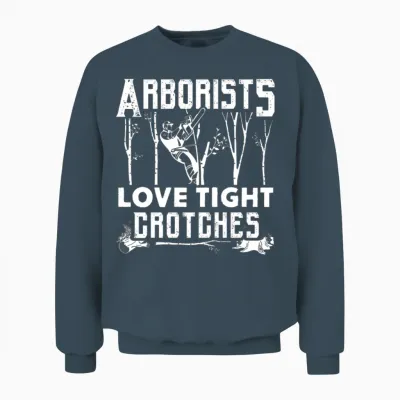 Arborists Love Tight Crotches Arborist Unisex Sweatshirt - Dark Heather