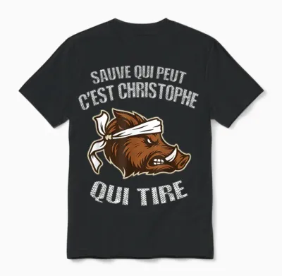 Hunter Name Christophe - Funny Boar Bad Shooter Unisex T-Shirt - Black