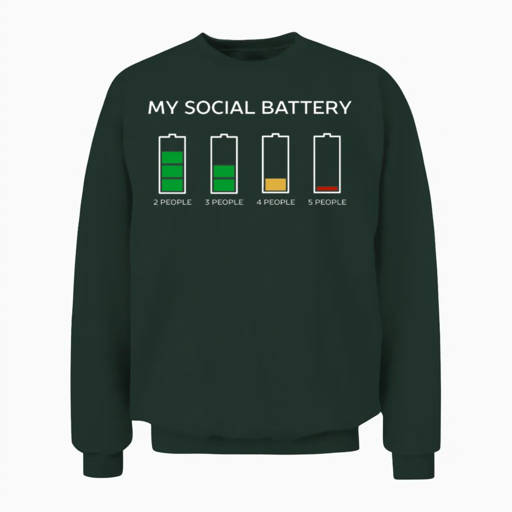 Funny Introvert Humor - Memes & Unisex Sweatshirt in Forest