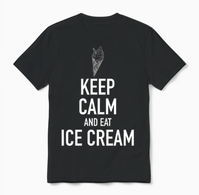Keep Calm and Eat Ice Cream - Ice Cream - Tb Unisex T-Shirt in Black
