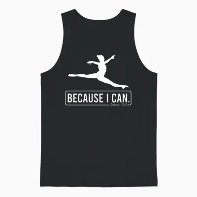 Because I Can Unisex Tank Top - Black