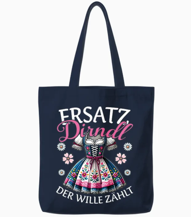 Ersatz Dirndl Der Wille Zählt Bayern Trachten Oberteil Damen Langarmshirt Tote Bags in Navy