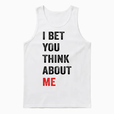 T-Shirt with German Text "ich Wette Du Denkst an Mich, White Unisex Tank Top - White