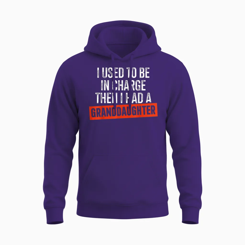 I Used to Be in Charge Then I Had a Granddaughter Unisex Hoodie in Purple