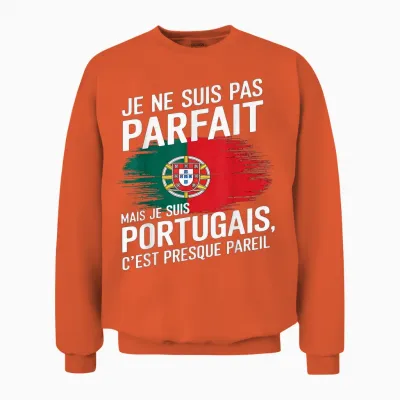 Je Suis Pas Parfait but Portuguese Humor Portugal Gift T-Shirt, Black, S Unisex Sweatshirt - Orange