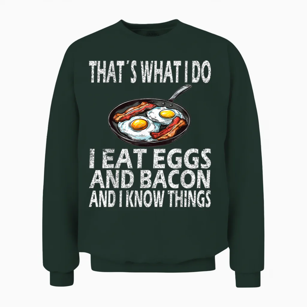 C'est Ce Que Je Fais Je Mange Des œufs Et Du Bacon, Du Bacon Et Des œufs Unisex Sweatshirt in Forest
