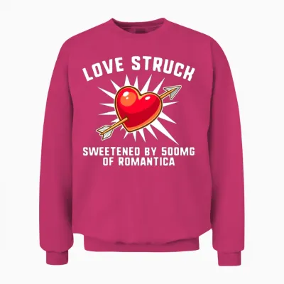 Valentines Day Shirt, Love Struck Sweetened By Unisex Sweatshirt - Heliconia