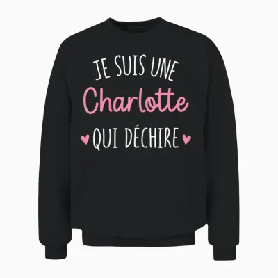 Personalised Women's Gift Name Charlotte Qui Déchire T-Shirt, Black, Female X-Small Unisex Sweatshirt - Black