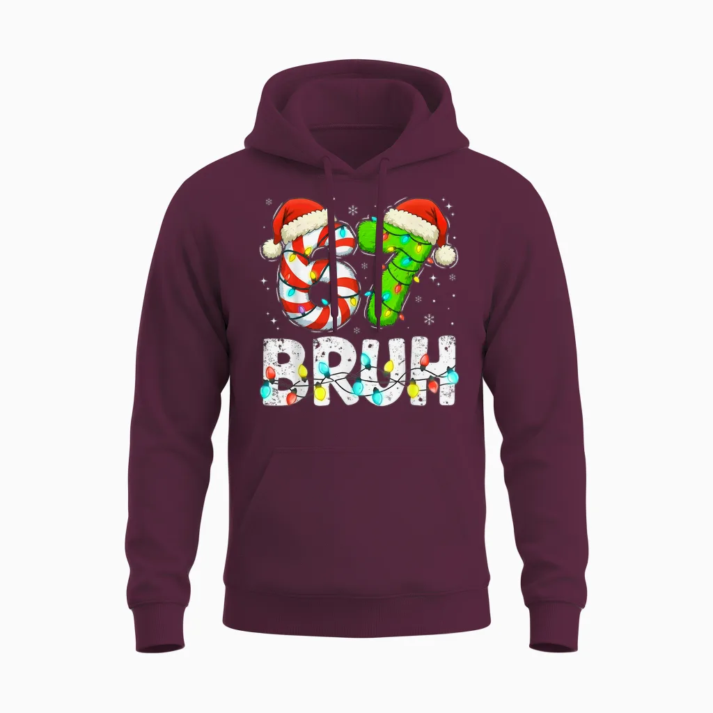 Christmas 67 Bruh Six Seven 6 7 Meme Funny Boy Girl Unisex Hoodie in Maroon