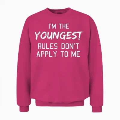 Youngest Child Shirt Rules Don't Apply to Me Siblings Unisex Sweatshirt - Heliconia