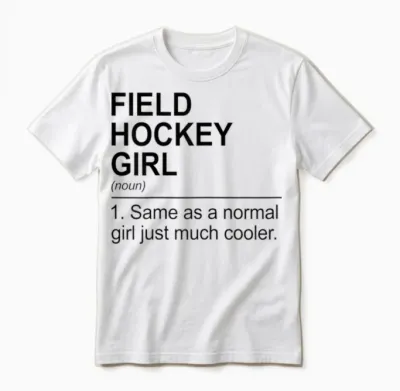 Feldhockey-Mädchen Wie Ein Normales Mädchen Nur Viel Cooler Unisex T-Shirt - White