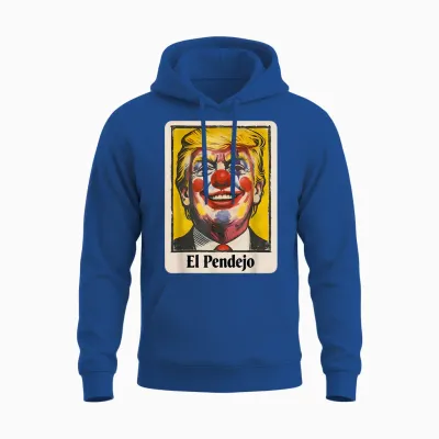 Trump El Pendejo Funny Political Clown Satire Unisex Hoodie - Royal