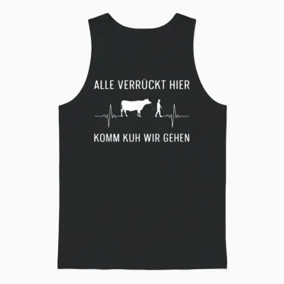 T-Shirt with German Text "alle Verrück, Hier Komm Kuh Wir Gehen Farmer" [alle Crazy Hier K, Black, S Unisex Tank Top - Black