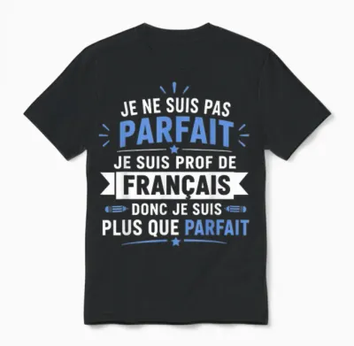 Fin Année école Humour Professeur Super Prof De Français Unisex T-Shirt - Black
