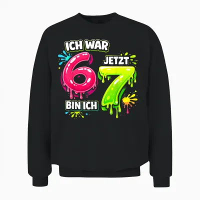 I Was 6 Now Am I 7 Funny 7th Birthday 67 Meme Unisex Sweatshirt - Black
