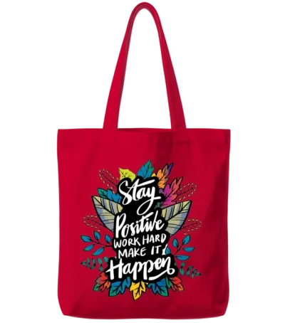 Stay Positive, Work Hard to Make It Happen Tote Bags - Red