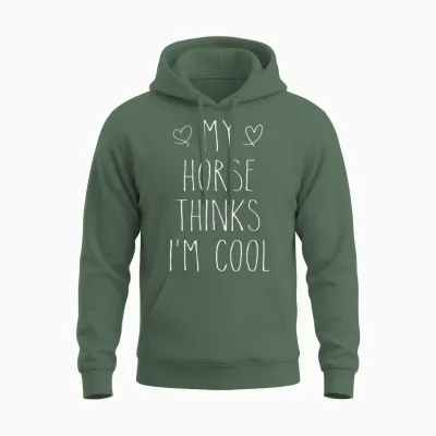 My Horse Thin I'm Horse Owner Unisex Hoodie - Military Green