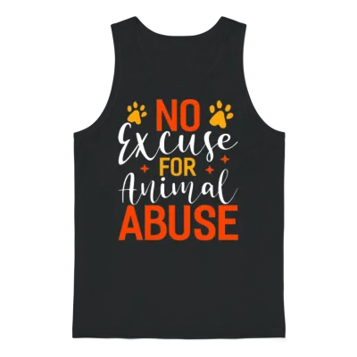 No Excuse for Animal Abuse Funny Animal Rescue Unisex Tank Top - Black