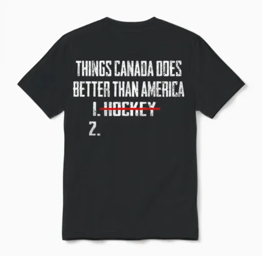 Things Canada Does Better Than America 1 Hockey 2 Funny Unisex T-Shirt in Black