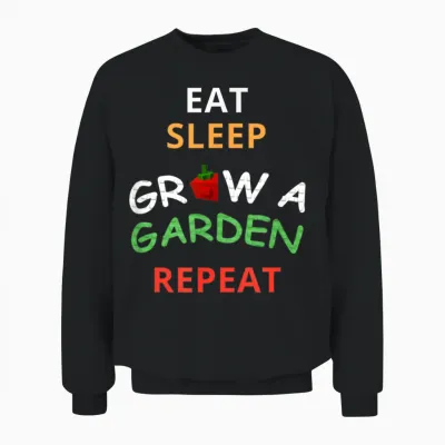 Funny Game Eat Sleep Grow a Garden Repeat Gamer Design Unisex Sweatshirt - Black