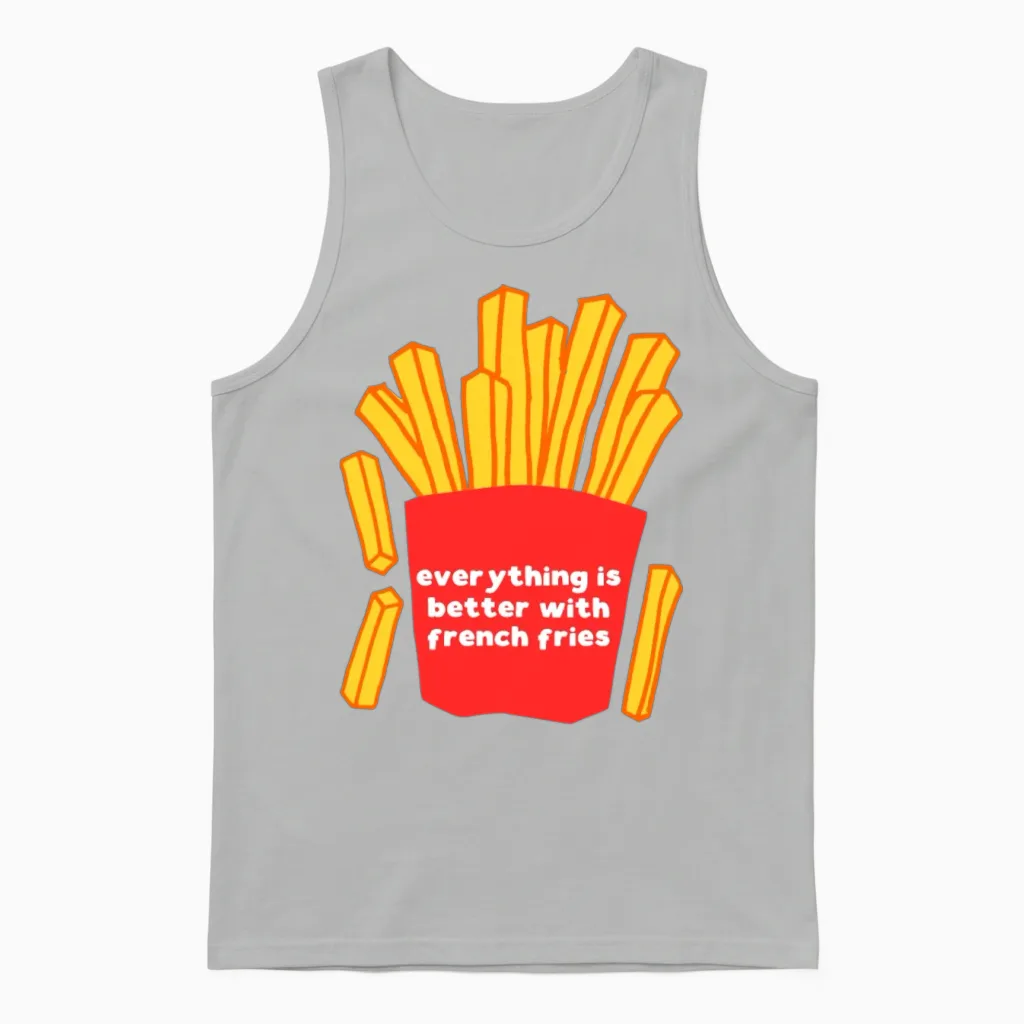 Everything Is Better with French Fries Unisex Tank Top in Ash