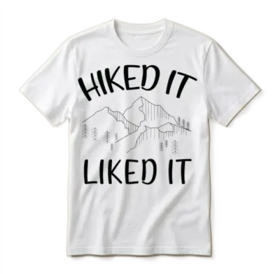 Hiked It Liked It - Mountains Climbing Unisex T-Shirt - White