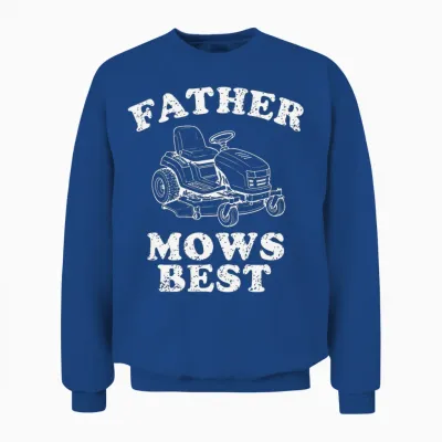 Father Mows Best Funny Lawn Tondeuse à Gazon Dad Gardening Humour Citation T-Shirt Haut De Gamme Unisex Sweatshirt - Royal