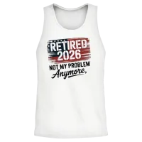 Retired 2026 Not My Problem Anymore Retirement 26 Unisex Tank Top - White – 2