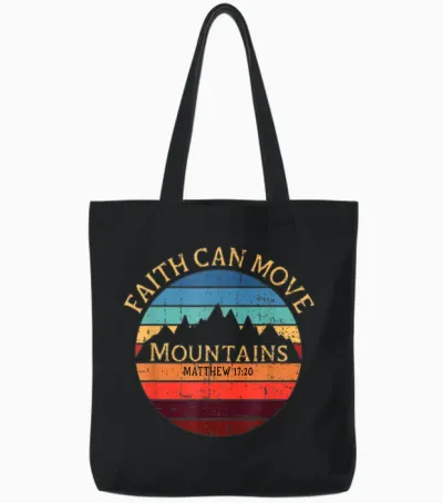 Faith Can Move Mountains Christian Bible T-Shirt, Black Tote Bags - Black