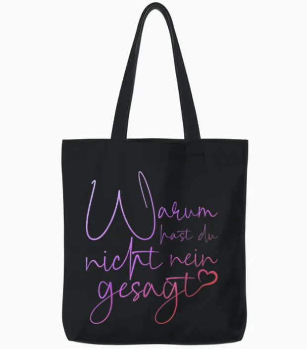 Lustiger Spruch Warum Hast Du Nicht Nein Gesagt Schlager Tote Bags in Black