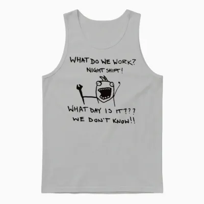 Funny Night Shift Worker Unisex Tank Top - Ash
