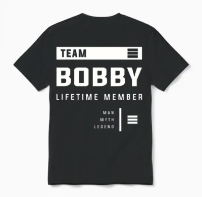 Team Bobby Lifetime Member Funny Name Bobby Unisex T-Shirt - Black