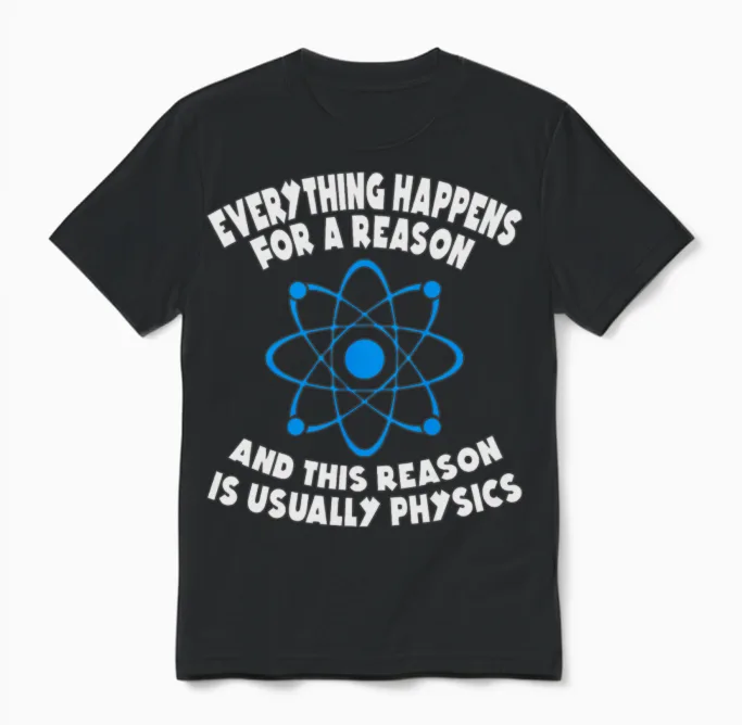 Physics Reason Unisex T-Shirt in Black