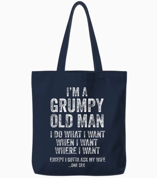 Grumpy Old Man Funny Husband Gifts Dad Grandpa Tote Bags in Navy
