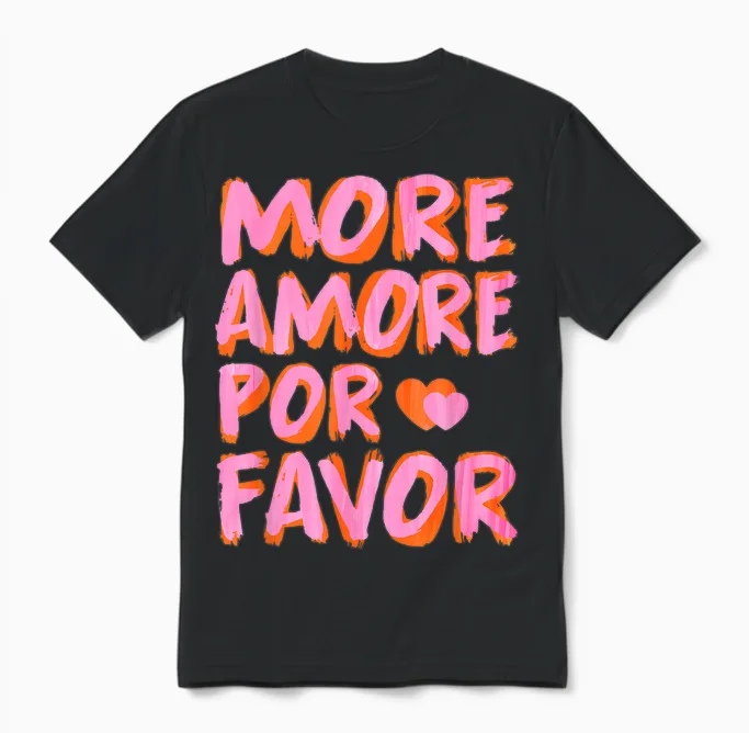 More Amore Por Favor X Mehr Liebe - Selbstliebe Selflove T-Shirt, White Unisex T-Shirt in Black