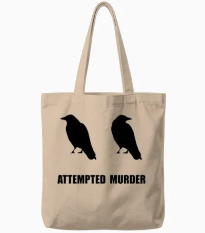 Attempted Murder of Crows Funny Tote Bags - Natural