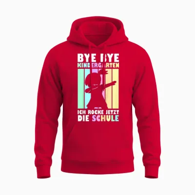 Kinder Bye Bye Kindergarten Ich Rocke Die Schule Einschulung 2026 Unisex Hoodie - Red