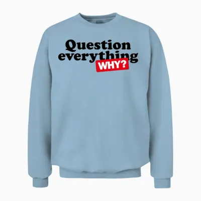 Question Everything Retro Unisex Sweatshirt - Light Blue