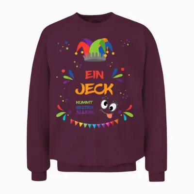 Ein Jeck Kommt Selten Alleine, Kölle Alaaf Unisex Sweatshirt - Maroon