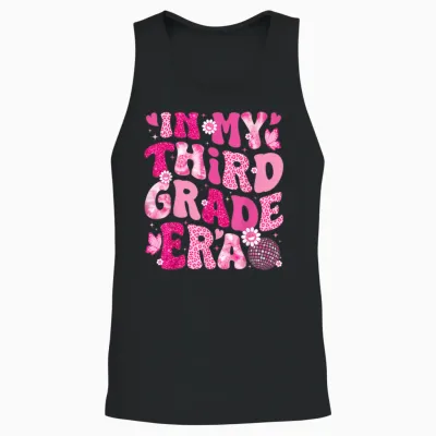 In My Third Grade Era Teachers Women Back to School Girls Unisex Tank Top - Black