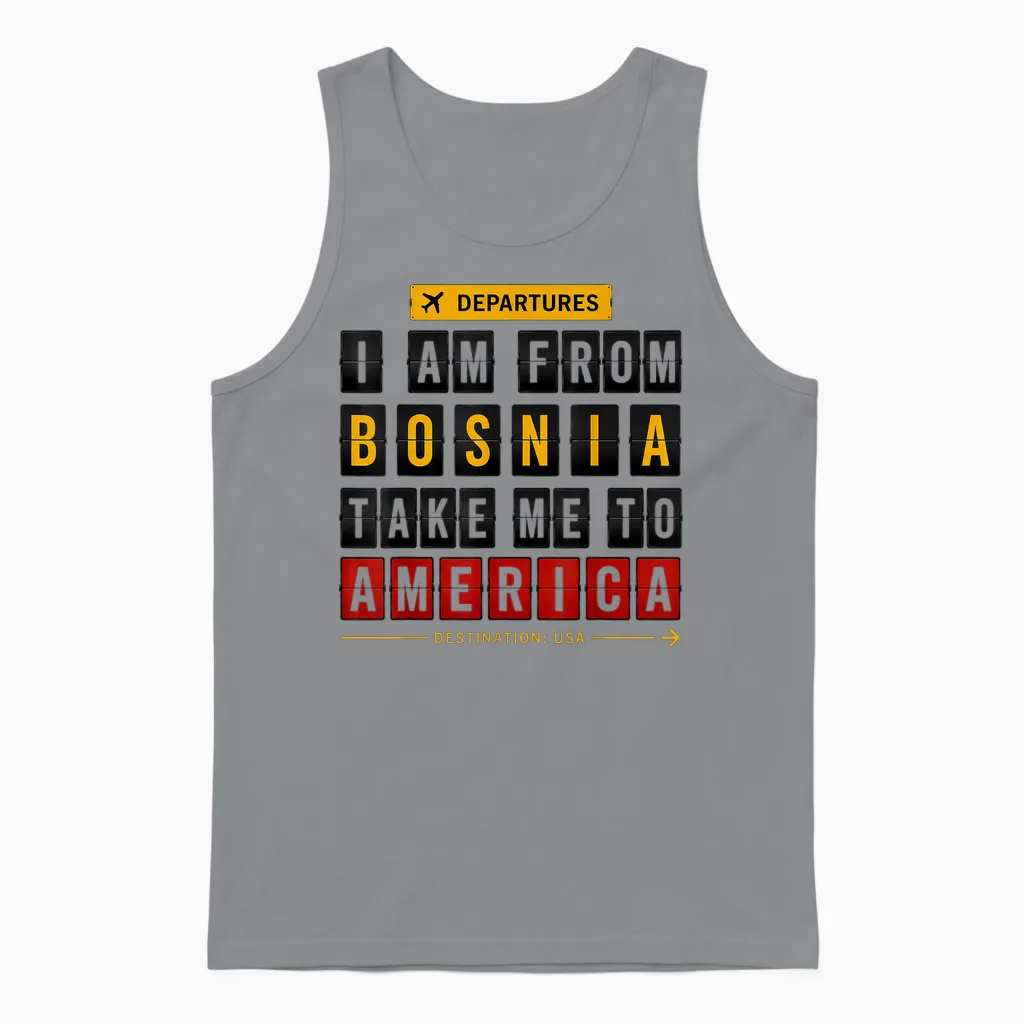 I Am from Bosnia Take Me to America, Bosna, Hercegowina Unisex Tank Top in Sport Grey
